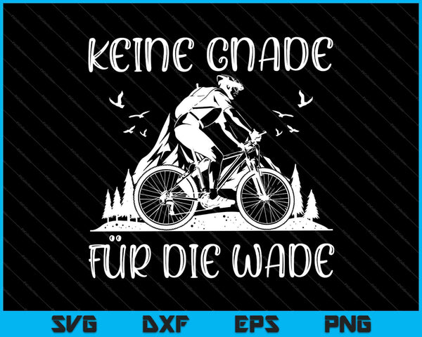 Keine Gnade Für Die Wade SVG PNG Druckbare Dateien schneiden