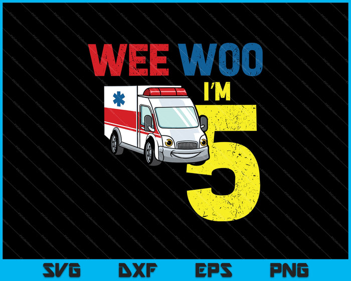 Ambulance 5 Years Old 5th Birthday Emergency Services SVG PNG Cutting Printable Files