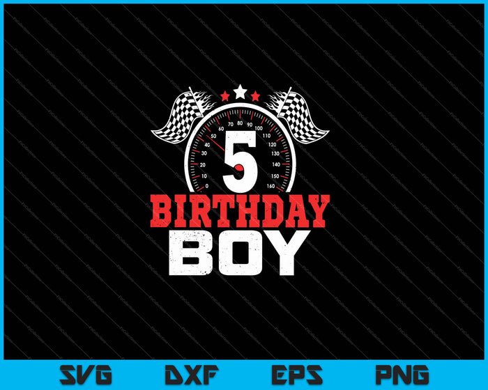 5 Birthday Boy 5th Birthday Racing Car Driver SVG PNG Cutting Printable Files