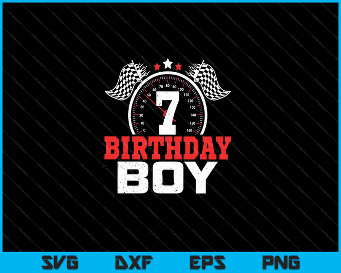 7 Birthday Boy 7th Birthday Racing Car Driver SVG PNG Cutting Printable Files