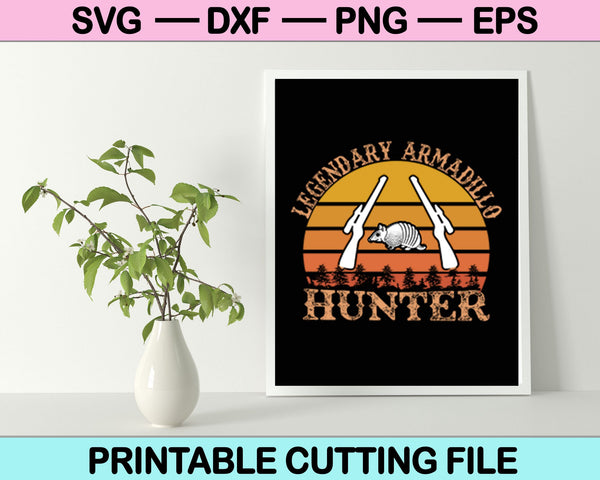 Legendary Armadillo Hunting SVG PNG Cutting Printable Files