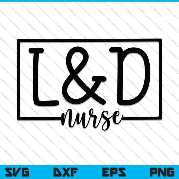 Labor Delivery Nurse SVG PNG Cutting Printable Files