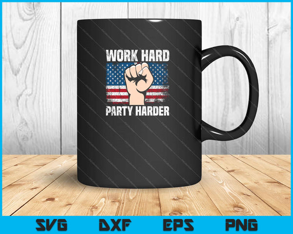 Labor Party Day design Work hard Party harder Svg Cutting Printable Files