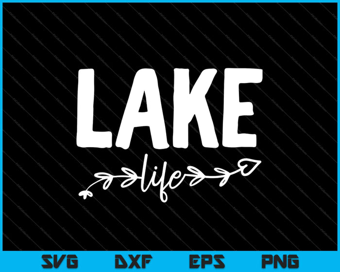 Lake Life SVG PNG Cutting Printable Files