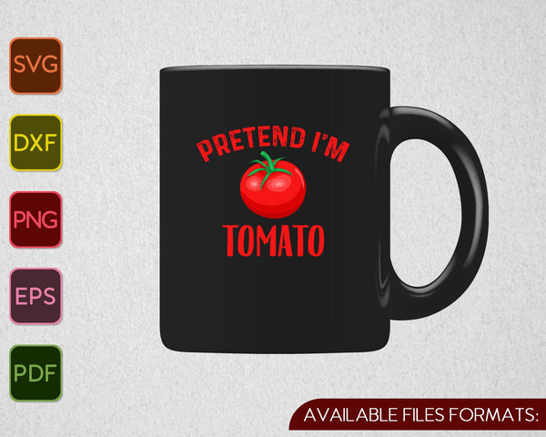 Lazy Halloween Costume Pretend I'm A Tomato SVG PNG Cutting Printable Files