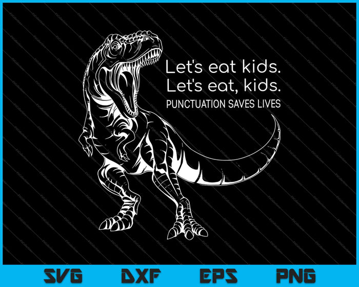 Laten we Kids SVG PNG snijden afdrukbare bestanden eten