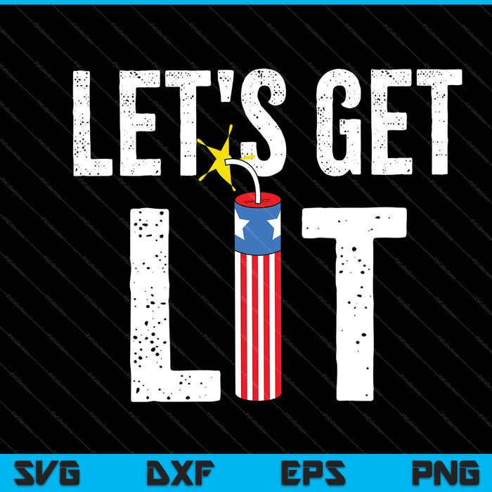 Let's Get Lit Fireworks USA Flag SVG PNG Cutting Printable Files