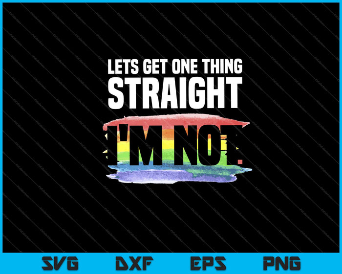 Laten we één ding duidelijk maken: ik ben geen LGBT Rainbow Svg, afdrukbare bestanden snijden
