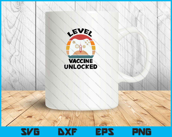 Leve Up Vaccine Unlocked SVG PNG Cutting Printable Files