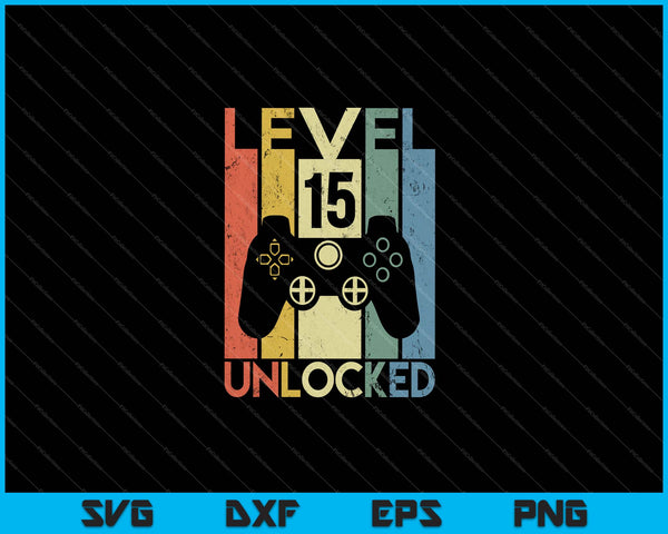 Level 15 Unlocked 15th Gamer Birthday Boy SVG PNG Cutting Printable Files