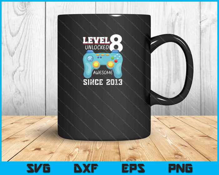 Level 8 Unlocked Awesome 2013 SVG PNG Cutting Printable Files