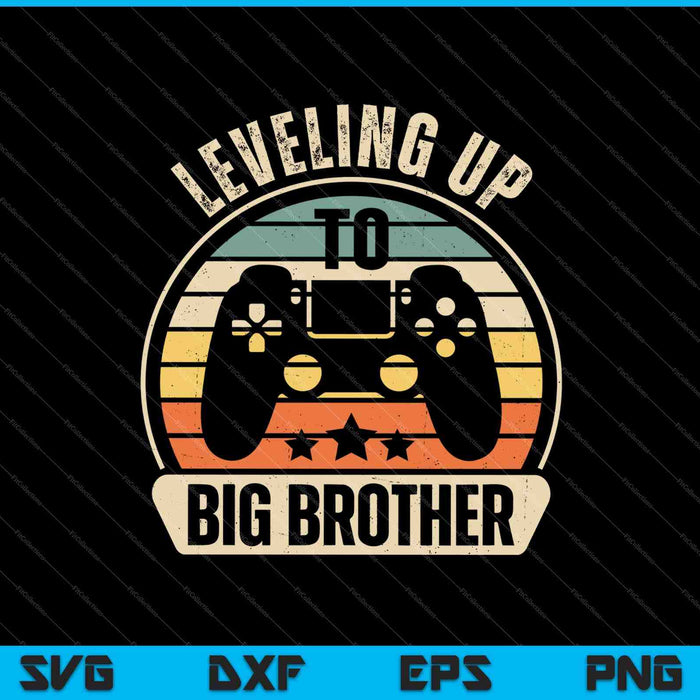 Leveling Up To Big Brother 2022 Funny Gamer Vintage SVG PNG Cutting Printable Files