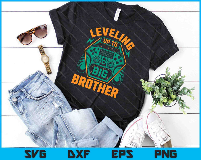 Leveling Up To Big Brother SVG PNG Cutting Printable Files
