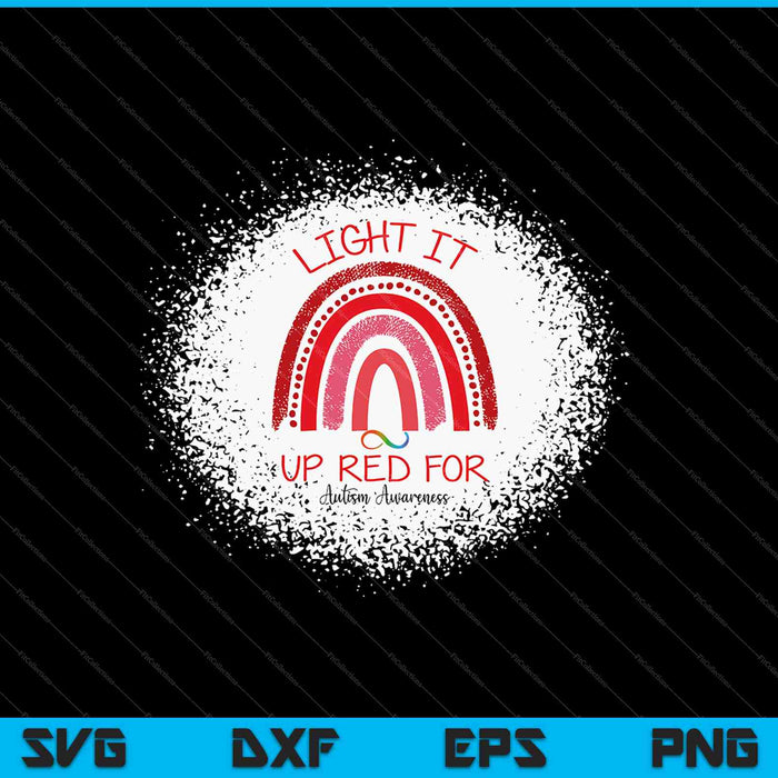 Light It Up Red For Autism Awareness SVG PNG Cutting Printable Files