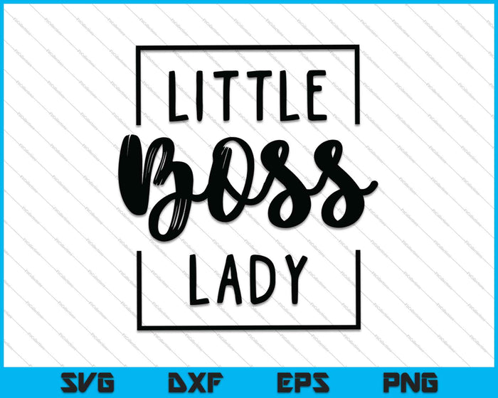Little Boss Lady SVG PNG cortando archivos imprimibles