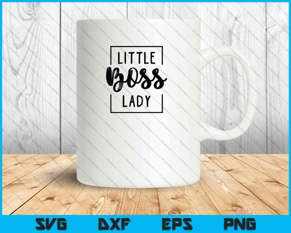 Little Boss Lady SVG PNG Cutting Printable Files