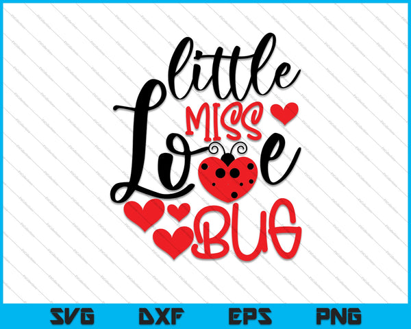 Kleine Miss Love Bug Valentijnsdag SVG PNG snijden afdrukbare bestanden