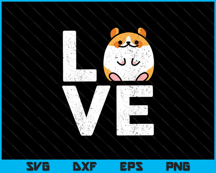 Love Guinea Pig Hamsters Lovers SVG PNG Cutting Printable Files