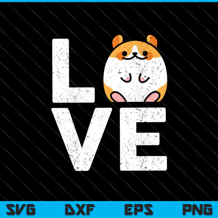 Love Guinea Pig Hamsters Lovers SVG PNG Cutting Printable Files