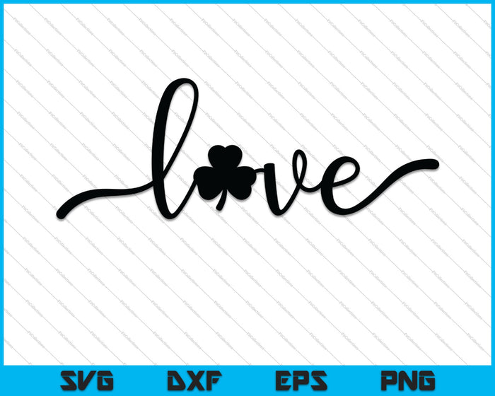 Love Shamrock St. Patrick's Day SVG PNG Cutting Printable Files
