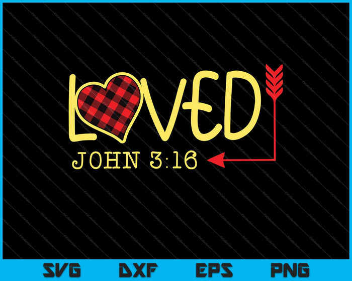 Loved John 3:16 SVG PNG Cutting Printable Files