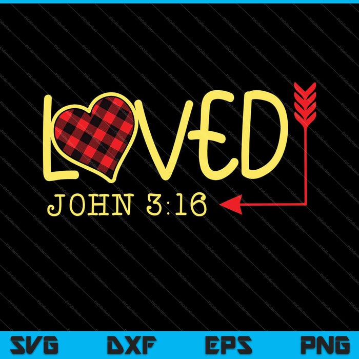 Loved John 3:16 SVG PNG Cutting Printable Files
