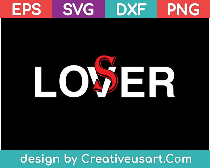 Lover Loser SVG PNG Cortar archivos imprimibles