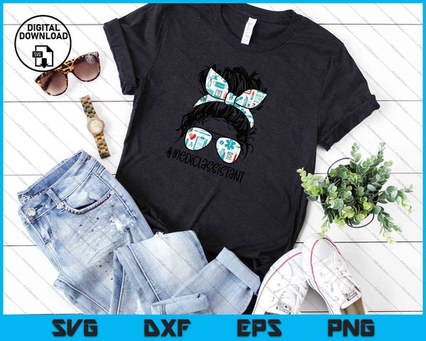 Messy Bun Mediclassistant  Life Nurse SVG PNG Cutting Printable Files - on a t-shirt