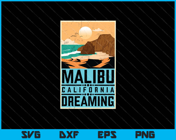 Malibu California soñando SVG PNG cortando archivos imprimibles