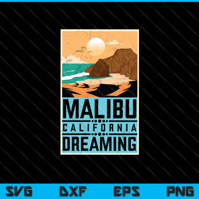 Malibu California soñando SVG PNG cortando archivos imprimibles