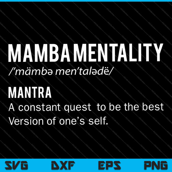Mamba Mentalidad Cita motivacional Definición inspiradora SVG PNG Cortar archivos imprimibles