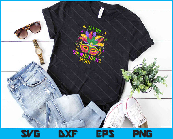 Mardi Gras Costume Let The Shenanigans Begin Mask SVG PNG Cutting Printable Files - on a t-shirt