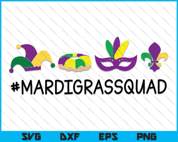 Mardi Gras Squad SVG PNG snijden afdrukbare bestanden 