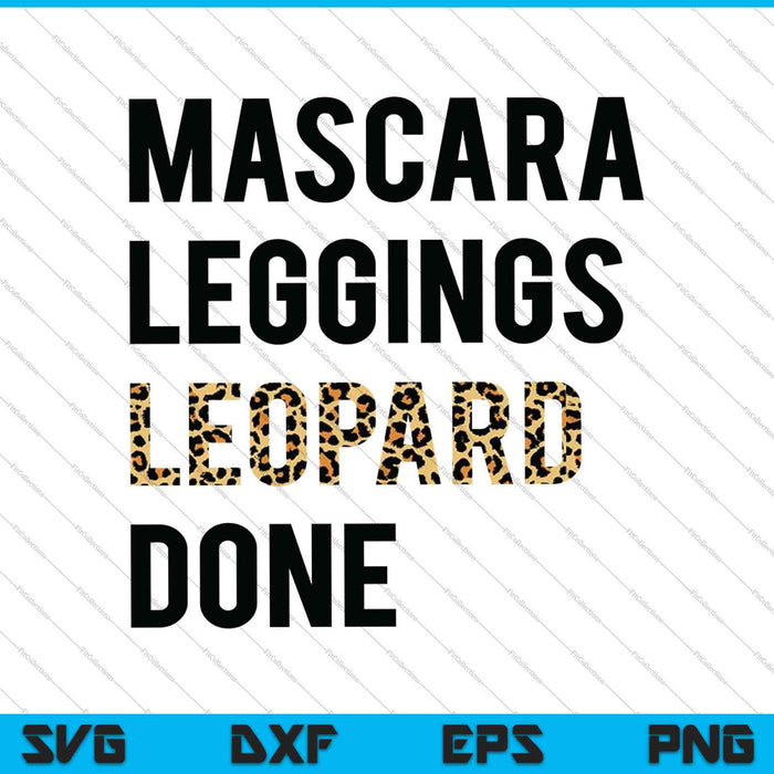 Mascara legging Leopard gedaan SVG PNG snijden afdrukbare bestanden