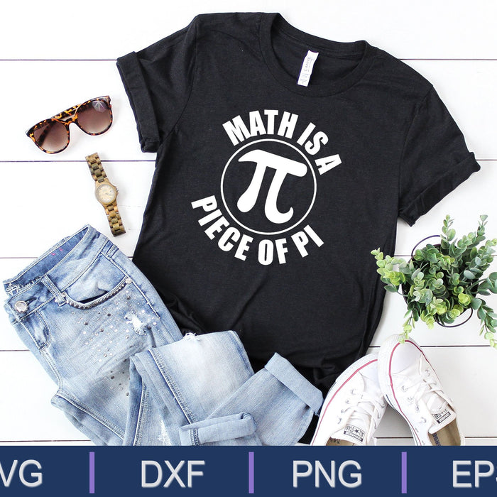 Math Is A PIECE OF PI SVG PNG Cutting Printable Files