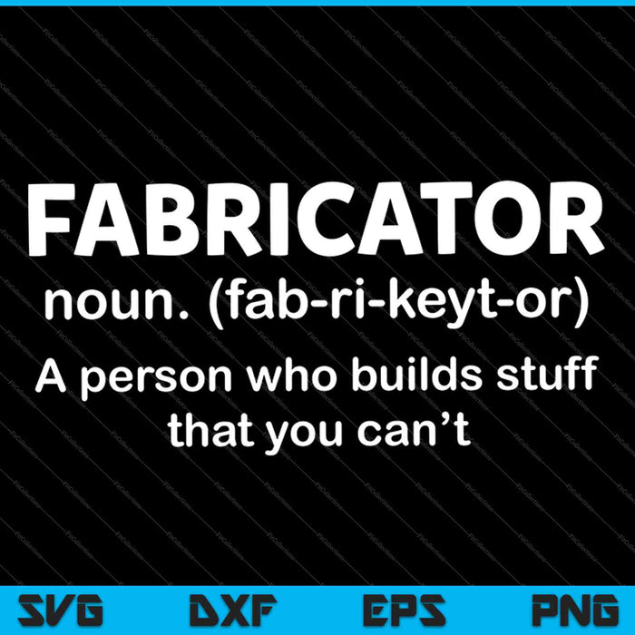 Fabricator Definition SVG PNG Cutting Printable Files