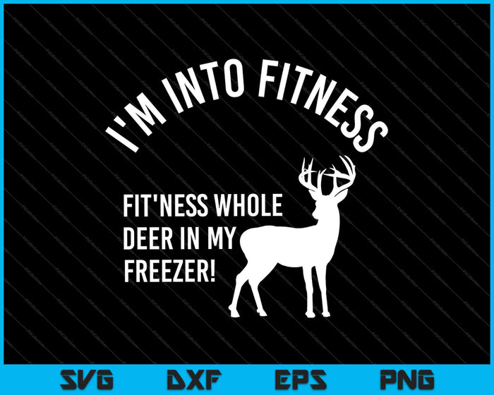 Ik hou van fitness fit'ness hele herten in mijn vriezer SVG PNG snijden afdrukbare bestanden