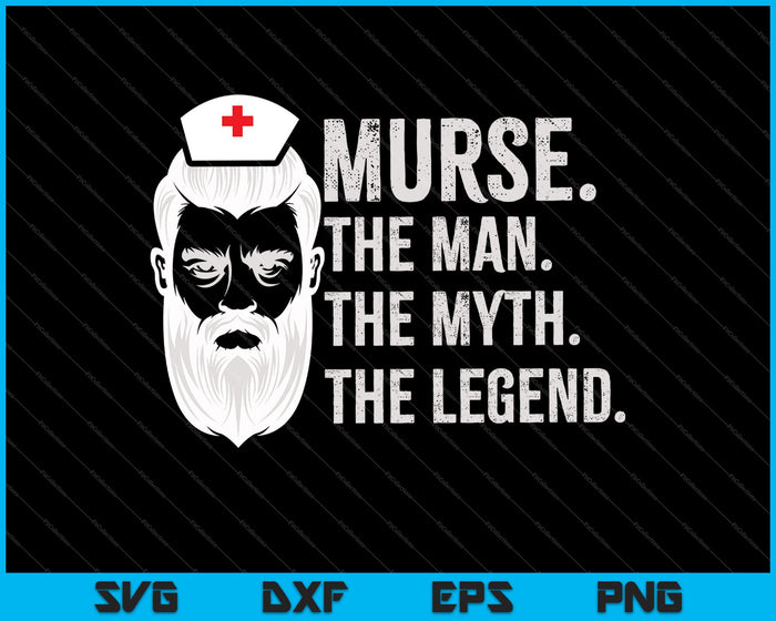 Mens Funny Murse Male Nurse SVG PNG Cutting Printable Files