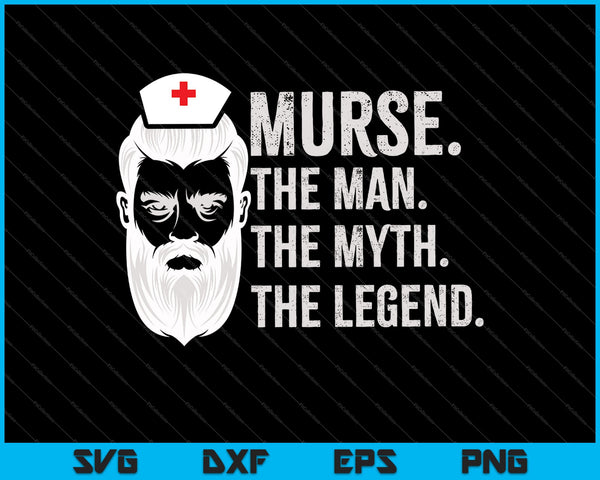 Mens Funny Murse Male Nurse SVG PNG Printable Files – creativeusarts