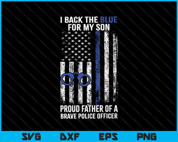 Tengo tu espalda policía papá e hijo orgulloso papá SVG PNG cortando archivos imprimibles