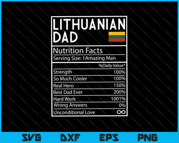Lithuanian Dad Nutrition Facts National Pride SVG PNG Cutting Printable Files