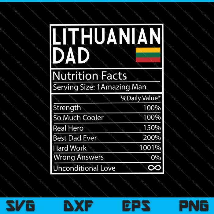 Lithuanian Dad Nutrition Facts National Pride SVG PNG Cutting Printable Files