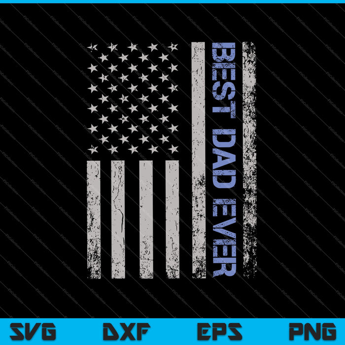 Best Dad Ever American Flag Police SVG PNG Cutting Printable Files