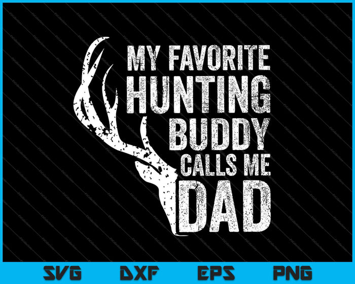 Mijn favoriete jachtbuddy noemt me papa Deer Hunter SVG PNG snijden afdrukbare bestanden