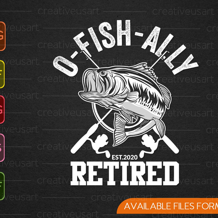 Oh-Fish-Ally retirado 2020 divertido retiro de pesca SVG PNG cortando archivos imprimibles