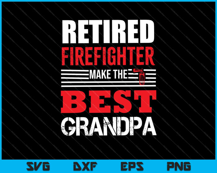 Retired Firefighter Grandpa SVG PNG Cutting Printable Files