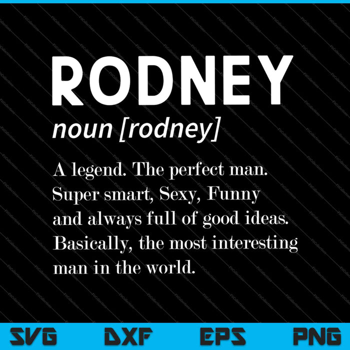 Mens Rodney Name Definition SVG PNG Cutting Printable Files