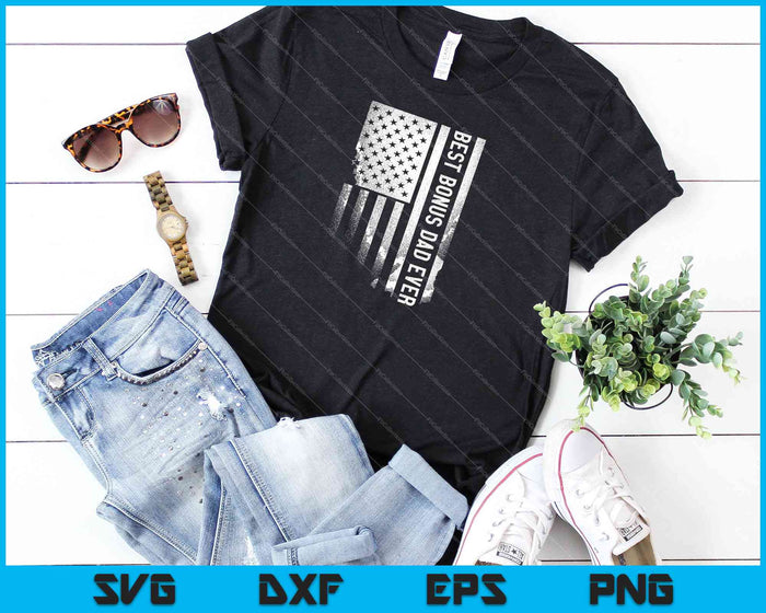 Step Dad T Shirt Design, Best Bonus Dad Ever American Flag SVG PNG Cutting Printable Files