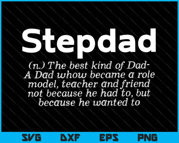Stepdad Definition Stepfather Gift from Kids SVG PNG Cutting Printable Files