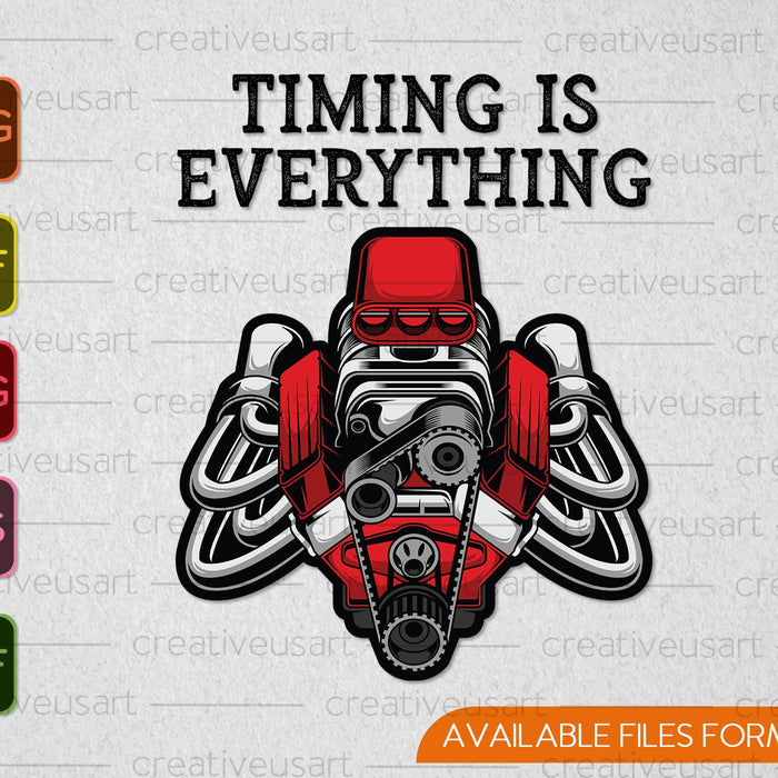 Timing Is Everything V8 Engine Mechanic SVG PNG Cutting Printable Files
